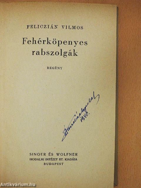 Fehérköpenyes rabszolgák