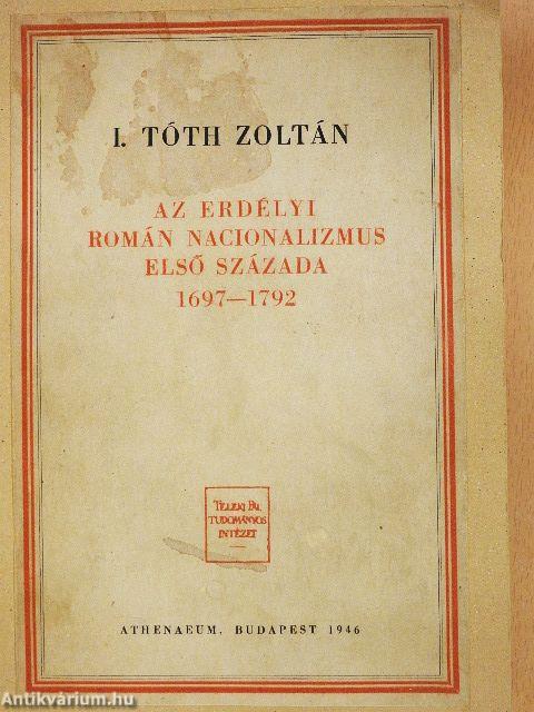 Az erdélyi román nacionalizmus első százada