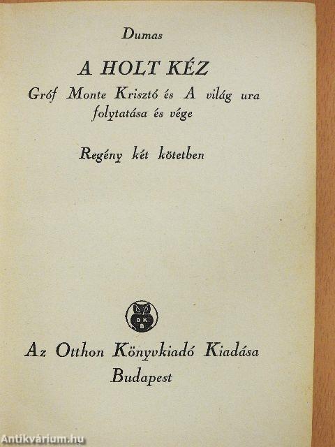 A holt kéz I-II.