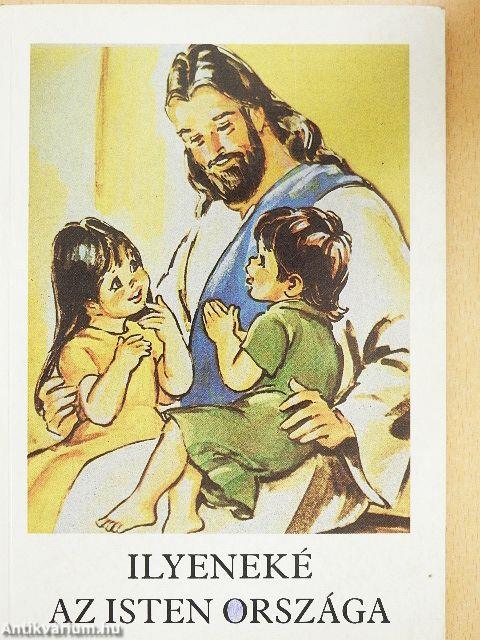 Ilyeneké az Isten országa