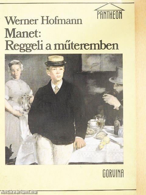 Manet: Reggeli a műteremben