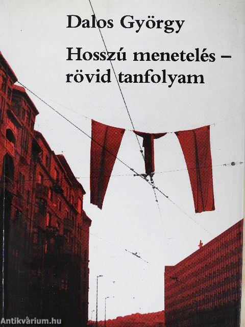 Hosszú menetelés - rövid tanfolyam
