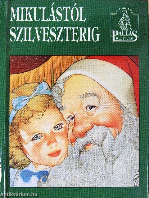 Mikulástól szilveszterig