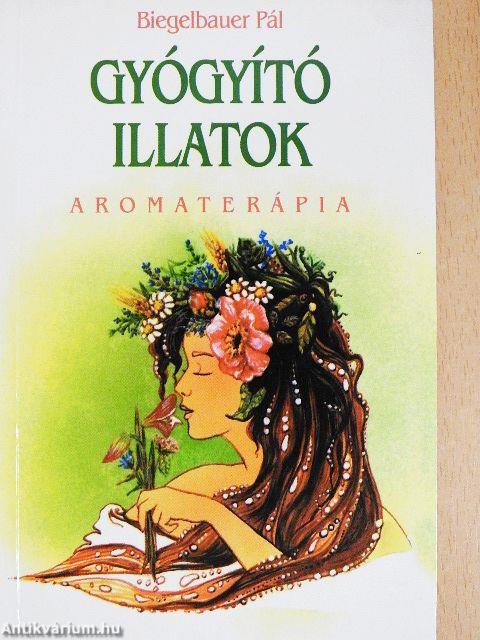Gyógyító illatok