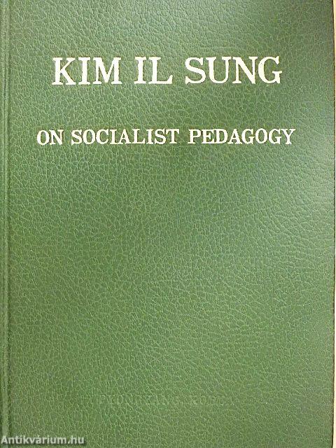 Kim Il Sung on Socialist Pedagogy
