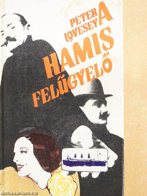 A hamis felügyelő