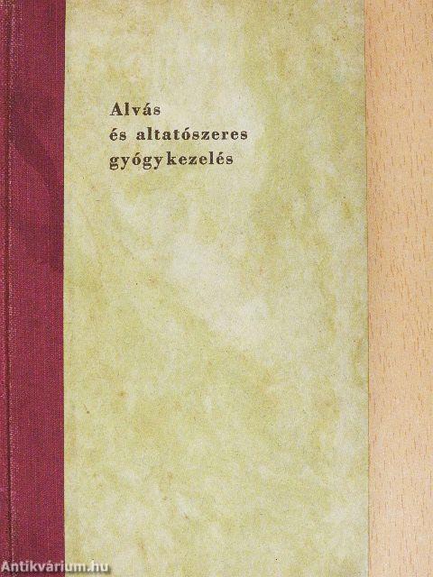 Alvás és altatószeres gyógykezelés