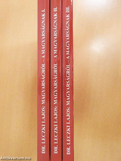 Magyarságról - a magyarságnak I-III.
