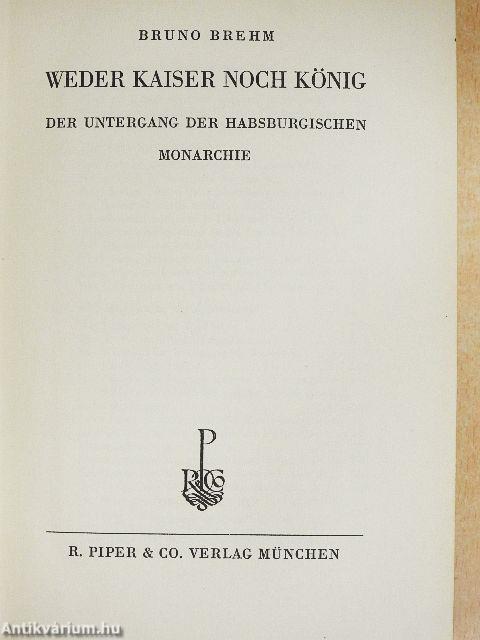 Weder Kaiser noch König