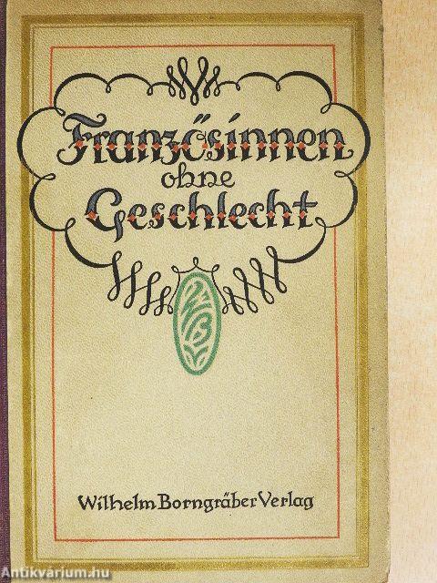 Französinnen ohne Geschlecht (gótbetűs)