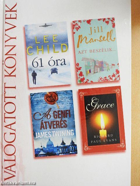 61 óra/Azt beszélik/A genfi átverés/Grace