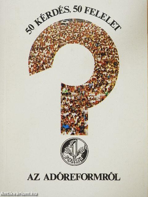 50 kérdés, 50 felelet az adóreformról