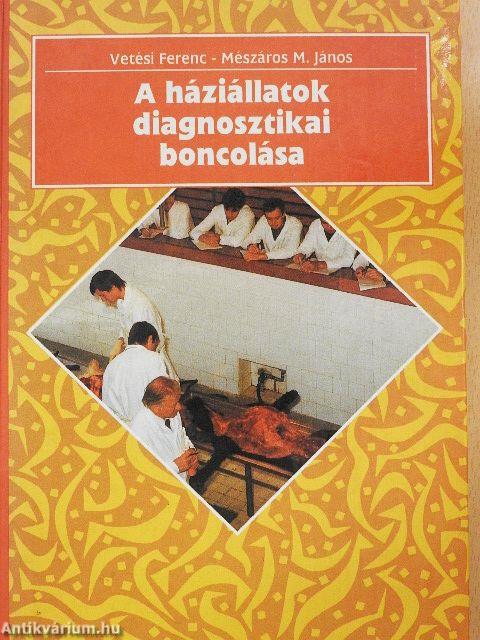 A háziállatok diagnosztikai boncolása (rossz állapotú)
