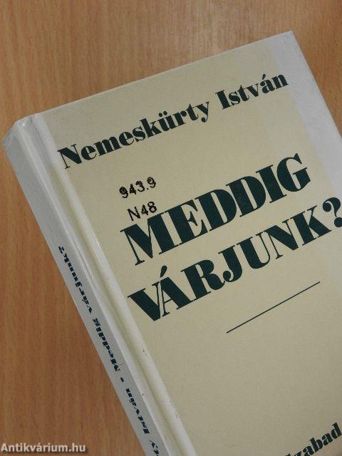 Meddig várjunk?