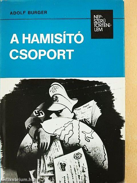 A hamisító csoport