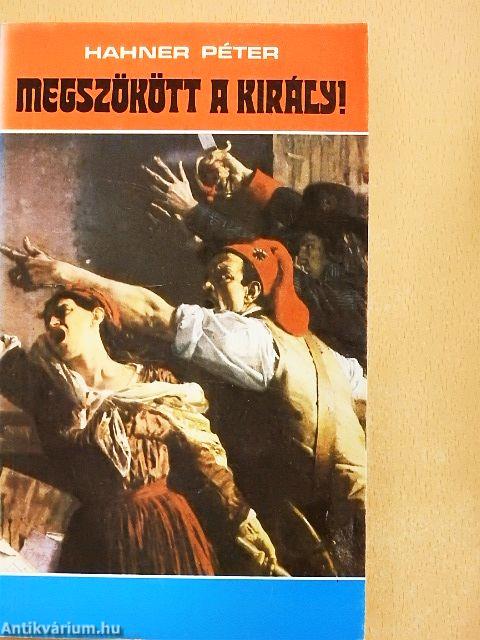 Megszökött a király!