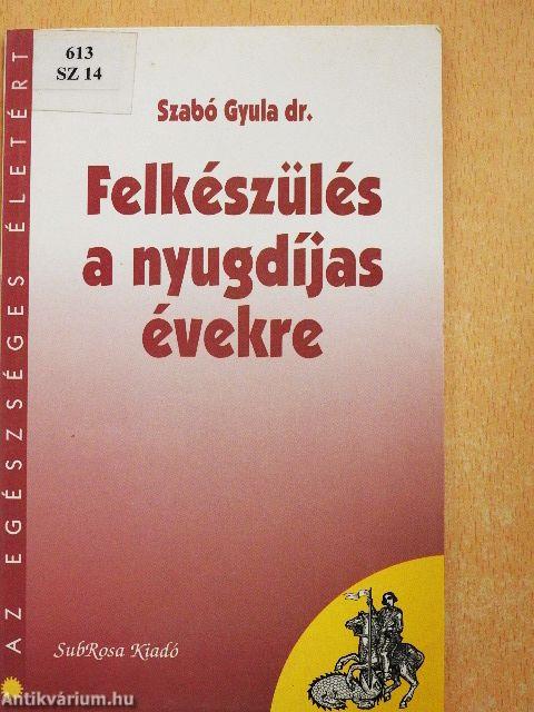 Felkészülés a nyugdíjas évekre