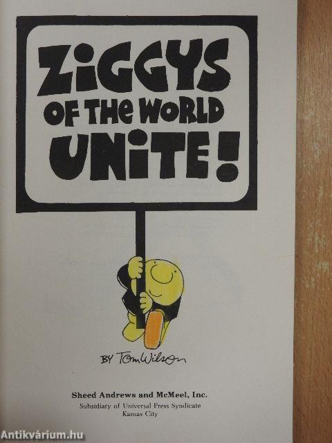 Ziggys of the World Unite!