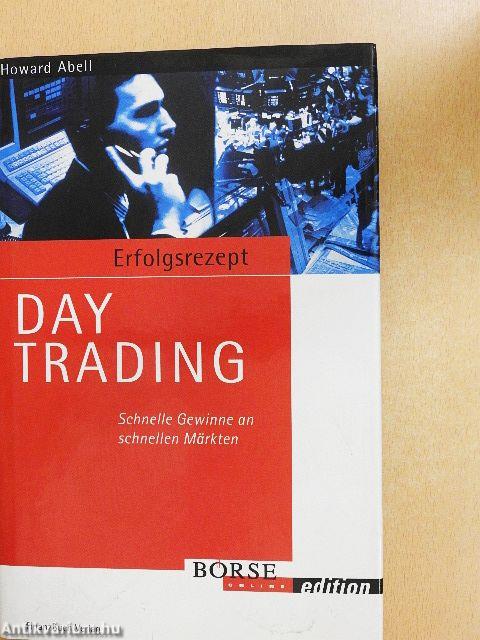 Erfolgsrezept Day Trading
