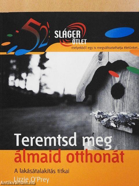 Teremtsd meg álmaid otthonát