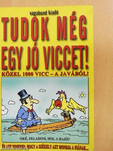 Tudok még egy jó viccet!