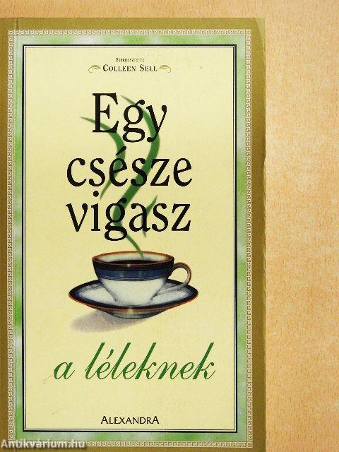 Egy csésze vigasz a léleknek