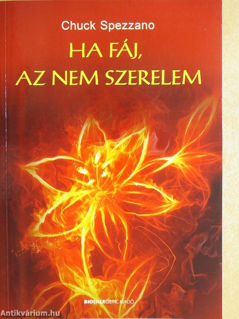 Ha fáj, az nem szerelem