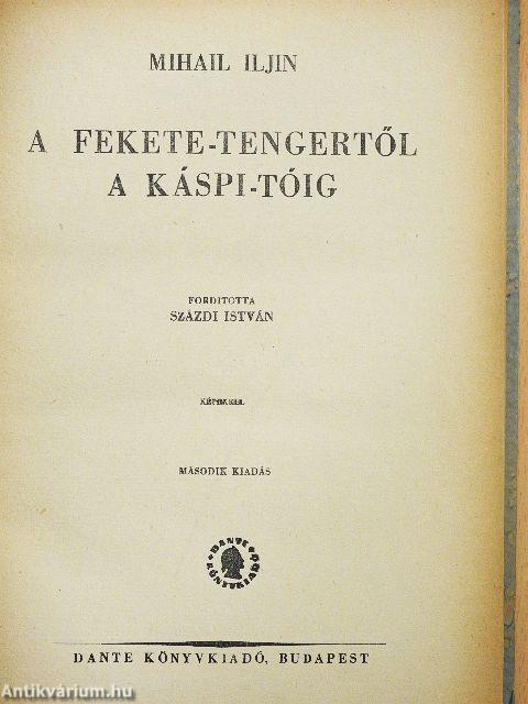 A Fekete-tengertől a Káspi-tóig