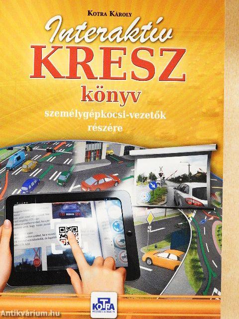 Interaktív KRESZ-könyv személygépkocsi-vezetők részére