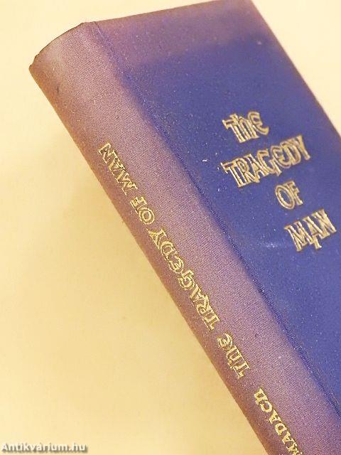 The Tragedy of Man