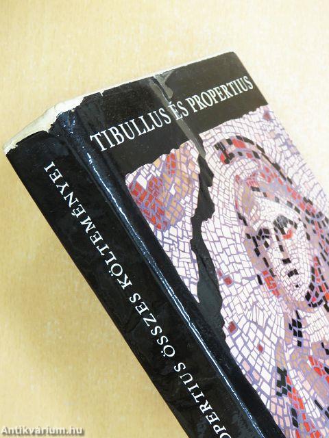 Tibullus és Propertius összes költeményei