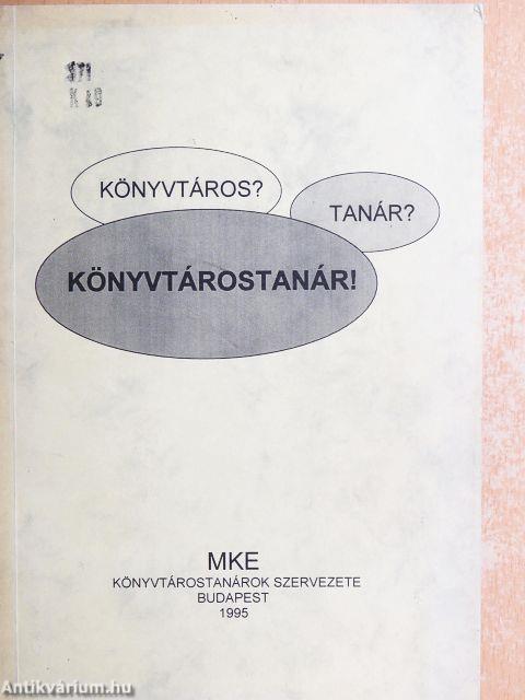 Könyvtáros? Tanár? Könyvtárostanár!