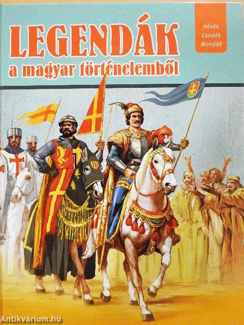 Legendák a magyar történelemből