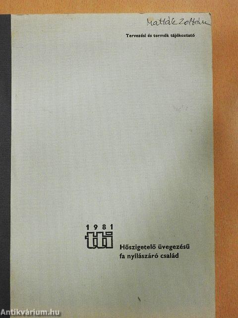 Hőszigetelő üvegezésű fa nyílászáró család