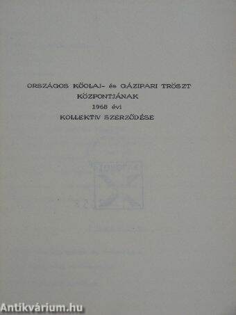 Országos Kőolaj- és Gázipari Tröszt Központjának 1968 évi kollektiv szerződése