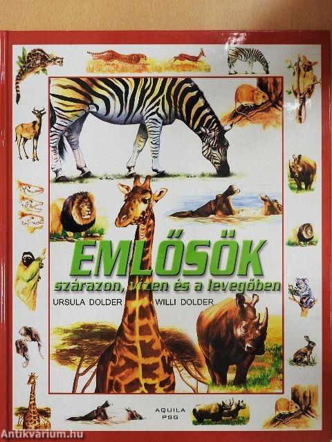 Emlősök szárazon, vízen és a levegőben