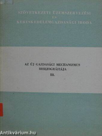 Az új gazdasági mechanizmus bibliográfiája III.