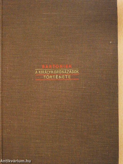 A magyar királykoronázások története