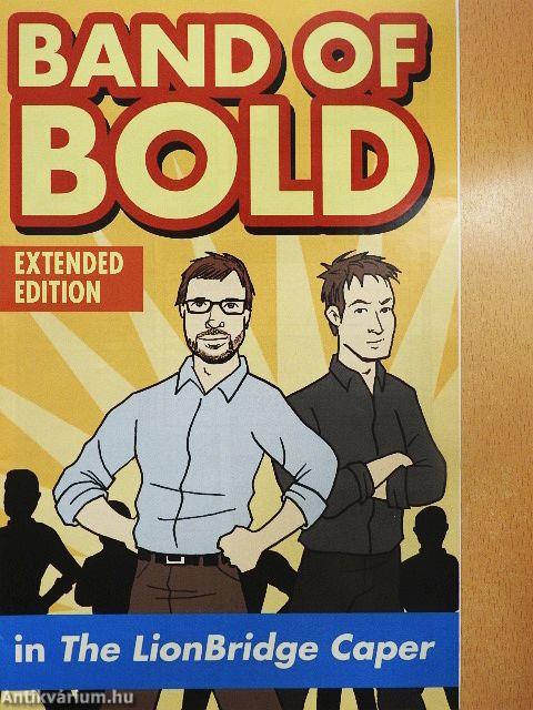 Band of Bold in the LionBridge Caper