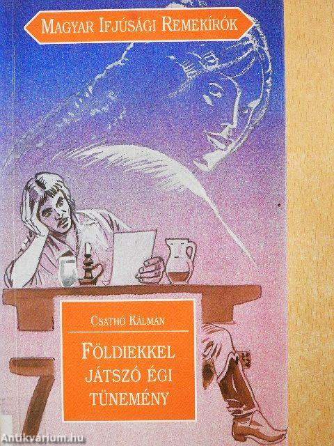 Földiekkel játszó égi tünemény