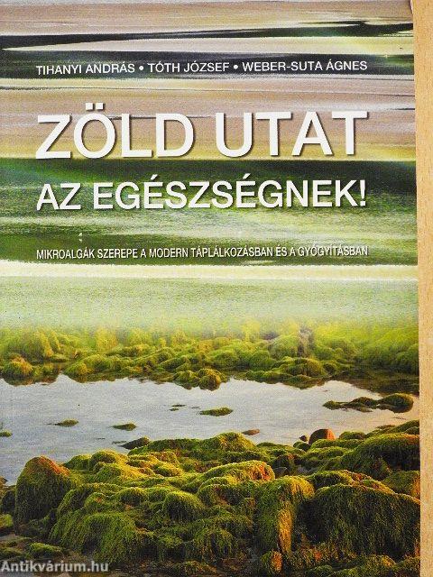 Zöld utat az egészségnek!