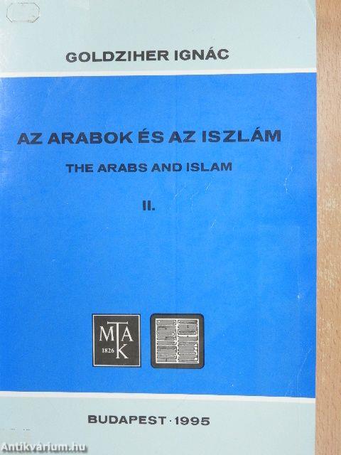 Az arabok és az iszlám I-II.