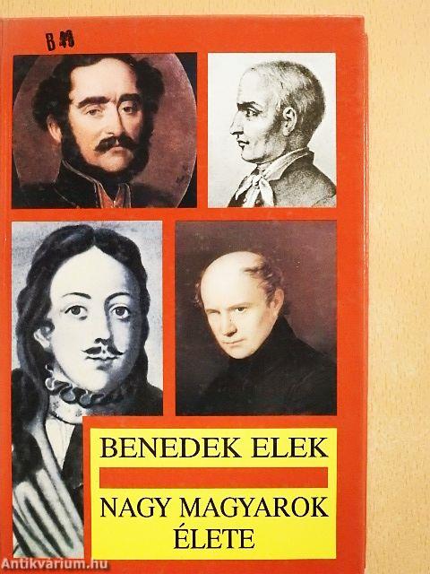 Nagy magyarok élete