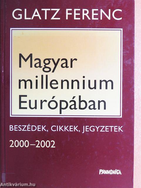 Magyar millennium Európában