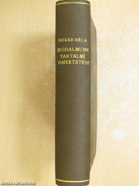 Irodalmunk tartalmi ismertetése I-III./A világirodalom klasszikusai. Tartalmi ismertetésben