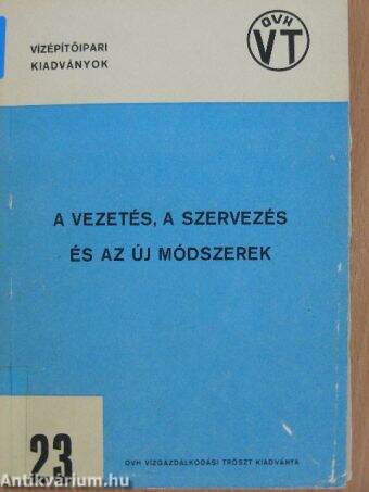 A vezetés, a szervezés és az új módszerek