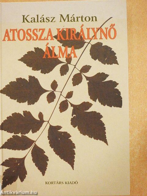 Atossza királynő álma