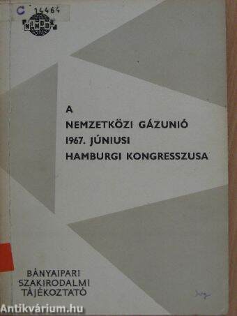 A nemzetközi gázunió 1967. júniusi Hamburgi Kongresszusa