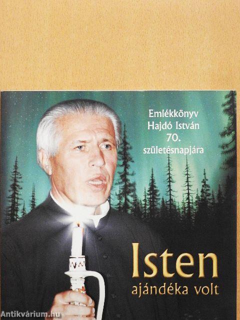 Isten ajándéka volt