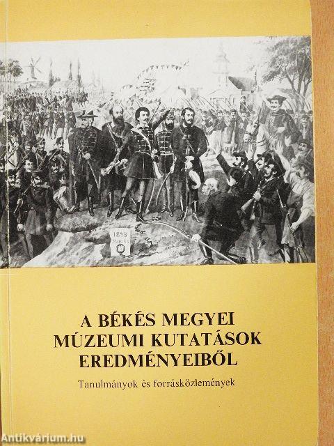 A Békés megyei múzeumi kutatások eredményeiből